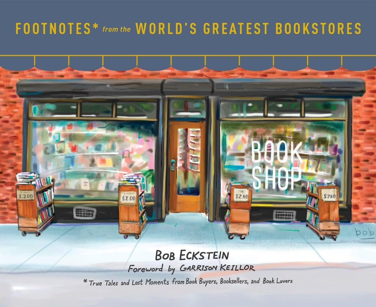 Footnotes from the World’s Greatest Bookstores