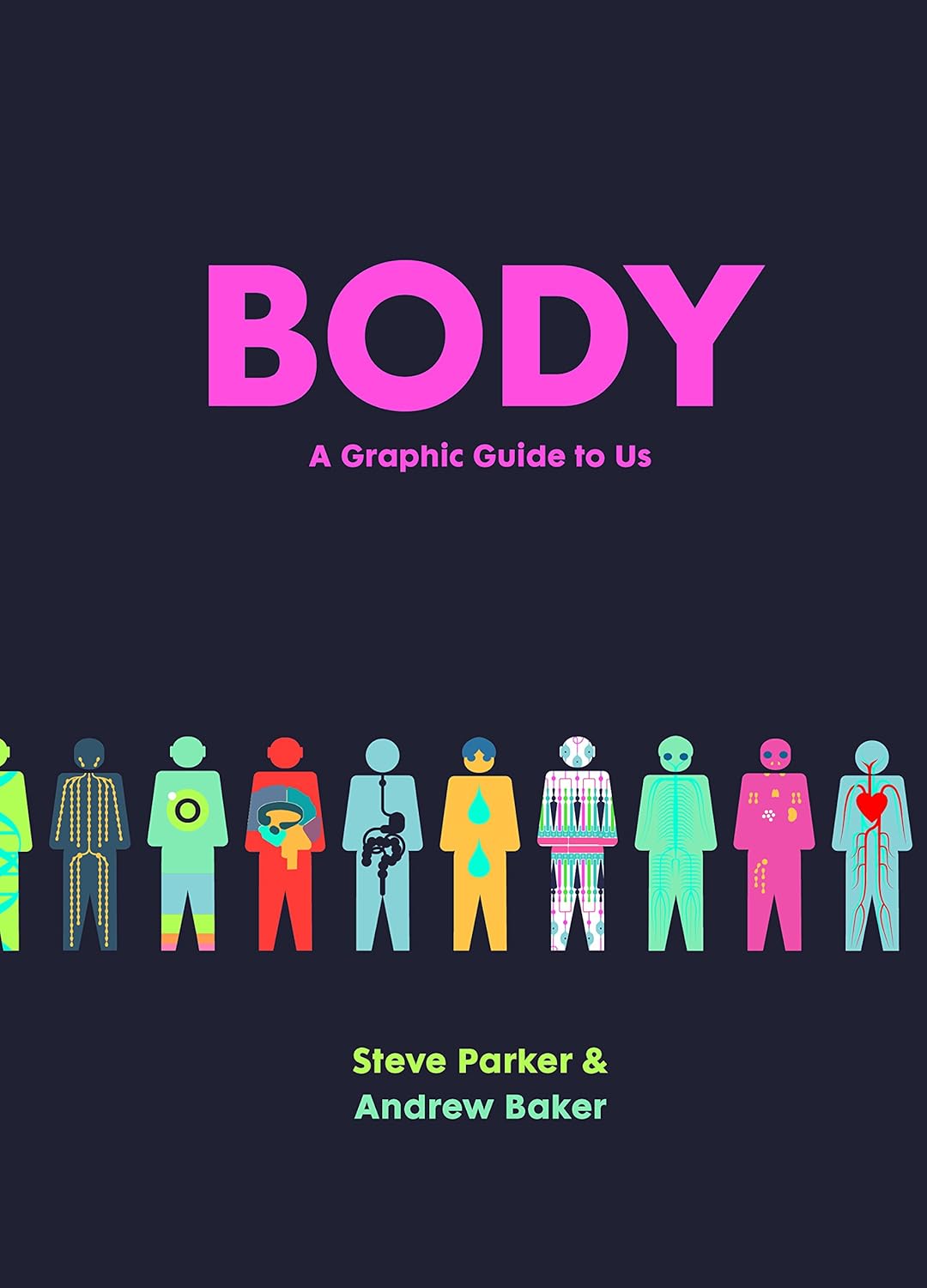 Body: A Graphic Guide to Us