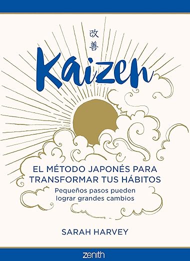 Kaizen: El método japonés para transformar tus hábitos