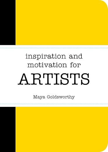 Inspiration and Motivation for Artists