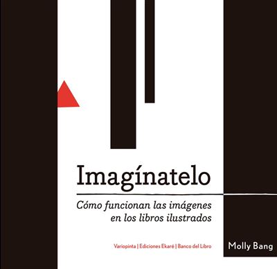 Imagínatelo: Cómo funcionan las imágenes en los libros ilustrados