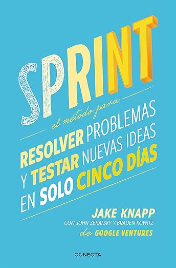 Sprint: El método para resolver problemas y testar nuevas ideas en solo 5 días