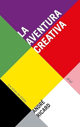 La aventura creativa: Las raíces del diseño